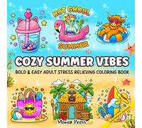 Cozy Summer Vibes: Bold and Easy Ault Stress Relieving Coloring Book