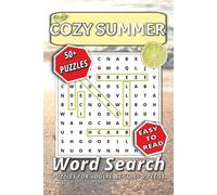 Cozy Summer Word Search Puzzle Book: Word Searches with Easy to Read Print: A Relaxing Journey Through Sun, Sand, and Seaside Bliss | 50+ Puzzles | 6x9 Inches | Solutions Included