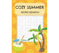 Cozy Summer Word Search Puzzle Book: Word Searches With Easy to Read Print About Summer, Summer Vacation, Holiday, and More | 6x9 inches, 110 pages | ... Gift for Vacations, Holidays, and Free Times