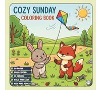 Cozy Sunday Coloring Book for Adults Kids Boys Girls Teens: Cool Funny Animals Weekend Sunday Coloring Pages for School Children Stress Relief ... Cute Animals Coloring Book for Birthday Gift
