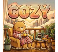Cozy Sunshine Animals Coloring Book: Bold and Easy Designs for Adults and Teens Featuring Cute Spring Scenes, Adorable Kawaii Characters, and Relaxing ... Books: Colorful Four Seasons & Cute Buddies)