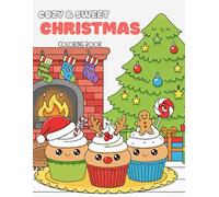 Cozy & Sweet Christmas Coloring Book: Beautiful Christmas coloring book with 35 coloring pages. It encourages the imagination and creativity of Children & Adults.