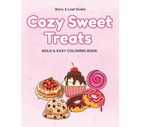 Cozy Sweet Treats: A Simple & Relaxing Coloring Book