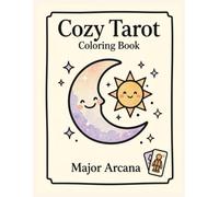 Cozy Tarot Coloring Book: Cute & Relaxing Major Arcana Coloring Pages