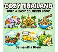 Cozy Thailand Bold & Easy Coloring Book for Kids and Adults: 40 Cute and Simple Designs to Color and Relax (Cozy Countries Coloring Series)
