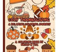 Cozy Thanksgiving: A Relaxing Coloring Journey
