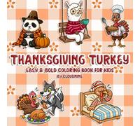 Cozy Thanksgiving Coloring Book: A Relaxing Fall Coloring Book with Turkeys, Leaves, Harvest & Holiday Joy (Season of Thanks Coloring Collection)