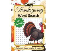 Cozy Thanksgiving Word Search Puzzle Book: Easy to Read Relaxing Thanksgiving Theme Puzzles for Teens, Adults, and Seniors | 6x9 inches, 88 pages | ... Relief and Memory Improving for Holiday