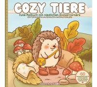 Cozy Tiere: Cute Malbuch für Erwachsene, Teenager und Kinder mit handgezeichneten Animal Corners, süßen Tierfreunden und Bold & Easy Designs zum Entspannen und Stressabbau