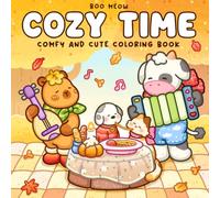 Cozy Time: Comfy and Cute Coloring Book for Adults and Teens Featuring Fuzzy Animals in Cozy Moments for Relaxation (Comfy & Cute)