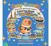 Cozy Travels: Around the world with Capybara: Europe Edition