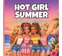 Cozy Travels: Hot Girl Summer Series: A Travel-Themed Coloring Book with Bold & Easy Designs Featuring Friendship, Famous Landmarks & Summer Adventures