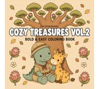 Cozy Treasures Vol. 2: African Coloring Book for Adults & Teens Featuring Cute Treasures, Adorable Dinosaurs, Bold & Easy Designs for Relaxation (Cozy Treasures Collection)