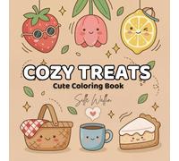 Cozy Treats: Cute & Cozy Food Coloring Book