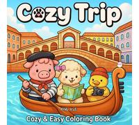 Cozy Trip: Adorable Cozy Animals Enjoying Their Dream Getaways - A Fun Coloring Book for All Ages (Cozy cute animals)