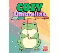 Cozy Umbrellas: A Rainy Day Coloring Adventure (Rainy Day Animals Series)