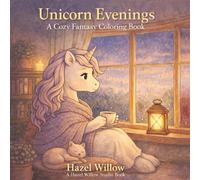 Cozy Unicorn Coloring Book: Unicorn Evenings: A Cozy Fantasy Coloring Book with Woodland Animal Friends