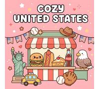 Cozy United States: Bold & Easy Coloring Book for Adults: Simple Designs Featuring 50 American Icons for Stress Relief and Relaxation (Cozy country coloring book)