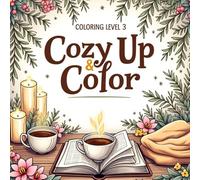 Cozy Up and Color: Self-Care & Relaxation Book