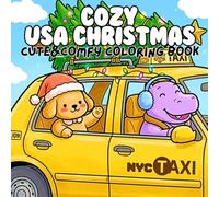 Cozy USA Christmas Cute & Comfy Coloring Book: Cute Puppy Adventures Through Famous American Landmarks Snowy Mountains Tropical Beaches Historic ... Destinations for Relaxing Creative Fun