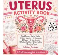 Cozy Uterus Activity Book: A Square Self-Care Puzzle Book with Period Tracker, Mood Tracker, Word Searches, Crosswords, Mazes, Sudoku, Coloring Pages & Solutions for Period Days
