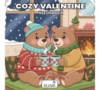 Cozy Valentine Kleurboek: Gezellige Dieren in Romantische Scènes, Dikke Lijnen cho Ontspanning en Stressverlichting (Bold and Easy)