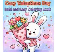 Cozy Valentines Day: Bold And Easy Coloring Book for Adults & Kids , Simple, Cute Illustrations