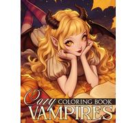 Cozy Vampires Coloring Book: Adorable Fanged Girls Coloring Pages Featuring Cozy Gothic Fashion, Relaxing Moments, and Wholesome Vampire Vibes for Stress Relief