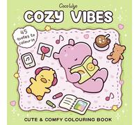 Cozy Vibes: A cozy and comfy colouring book for all ages (Coco Wyo)