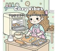 Cozy Vibes - A Cute & Relaxing Coloring Book: Adorable Girls & Animals | Cozy Aesthetic Coloring Book for Teens & Adults (Cozy Colors Collection)
