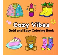 Cozy Vibes Bold and Easy Coloring Book: Stress Relief Coloring Book for Adults and Teens, Fall Vibes design for Relaxation