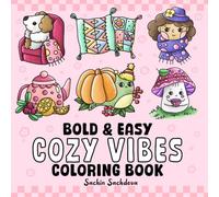 Cozy Vibes: Coloring Book features Cute & Comfy Designs for Kids and Adults, Bold and Easy, Big and Simple for Fun and Relaxation (Bold & Easy Coloring Books)