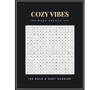 Cozy Vibes Word Search: 100 Relaxing Large Print Word Search Puzzles with Seasonal, Nature, Home, Travel, and Cozy Lifestyle Themes