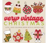 Cozy Vintage Christmas Coloring Book for Adults and Teens: Cute and Cozy Christmas Coloring Pages for Everyone