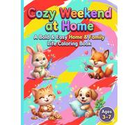 Cozy Weekend at Home: A Bold & Easy Home & Family Life Coloring Book (Cozy Day-by-Day Coloring Series™)