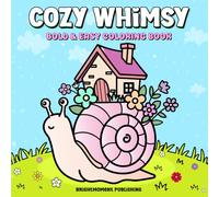 Cozy Whimsy: Bold & Easy Coloring Book