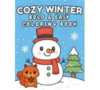 Cozy Winter Bold & Easy Coloring Book: 60 Stress-Free Designs for All Ages