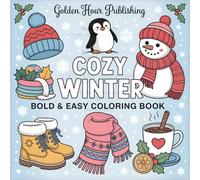 Cozy Winter: Bold & Easy Hygge Coloring Book - Simple, Cute, and Cozy Winter Designs for Adults & Teens Thick Lines Cute Animals