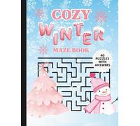 Cozy Winter Book Of Mazes: Winter Puzzle Book For All Ages