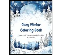Cozy Winter Coloring Book: Learn Fall Vocabulary in English & Spanish