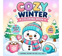 Cozy Winter Coloring Book: Winter Coloring Book for Adults with Bold and Easy Hygge Scenes, Cute Relaxing Pages for Stress Relief (Cozy Vibes Coloring Series)