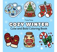 Cozy Winter Cute and Bold Coloring Book: Warm Winter Coloring Pages with Large, Clear Lines. Cute and Simple Art for Adults and Teens (Bold & Easy Series)
