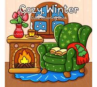 Cozy Winter CUTE Coloring Book: Bold and Easy Pages for Kids and Adults