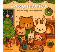 Cozy Winter: Cute & easy to Coloring book (Cozy & cute coloring books)