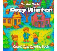 Cozy Winter Days: Christmas Coloring Book for Relaxation: Stress Relief Coloring Book for Adults and Teens with Bold and Easy Coloring Pages