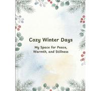 Cozy Winter Days: My Space for Peace, Warmth, and Stillness