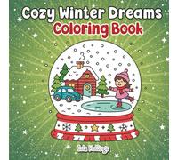 Cozy Winter Dreams: Coloring Book