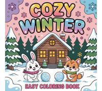 Cozy Winter Easy Coloring Book: Bold and Simple Illustrations for Relaxation and Creativity