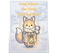 Cozy Winter Fox Yokai Coloring Book for Adults: Cute Kawaii Japanese Fantasy Scenes for Relaxation and Stress Relief (Kawaii Japanese Fox yokai Coloring Book)