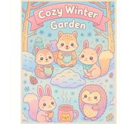 Cozy Winter Garden Bold & Adorable Coloring Book for Kids and Adults: A Whimsical Collection of Winter Garden Scenes, Cute Animals, and Cozy Objects - ... Black Outlines Perfect for Easy Coloring!